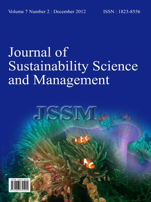 cover image of Journal Of Sustainability Science And Management Volume 7 Number 2 December 2012